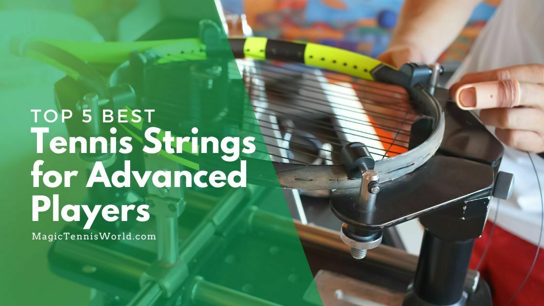 best tennis strings for advanced players