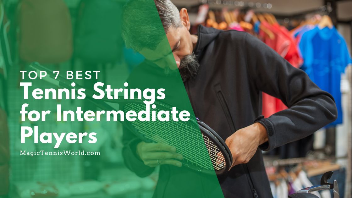 best tennis strings for intermediate players