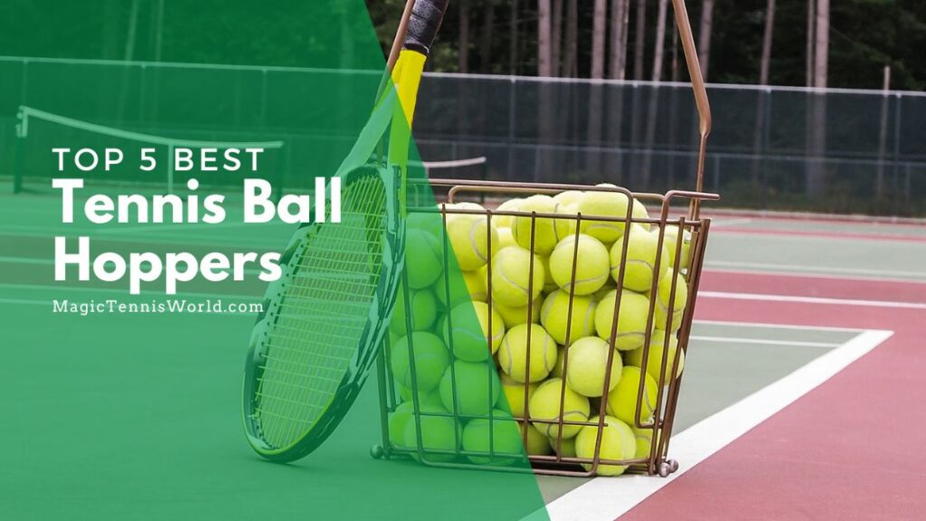 Serve Like A Pro Top 5 Best Tennis Ball Hoppers